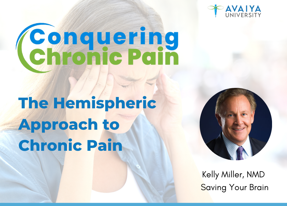 Conquering Chronic Pain Event: The Hemispheric Brain Approach